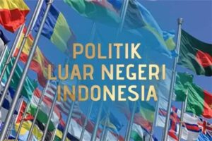 Kebijaksanaan Politik Luar Negeri Indonesia