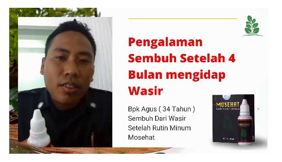 Testimoni Mosehat Sembuh dari Wasir oleh Bapak Agus