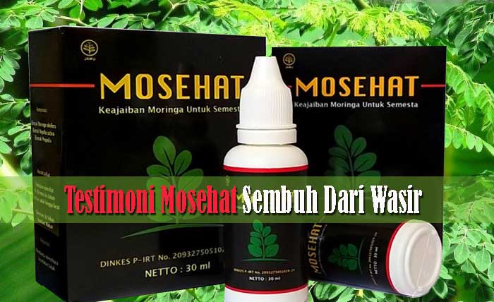 Testimoni Mosehat Sembuh dari Wasir