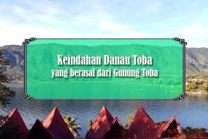 Danau Toba yang Indah